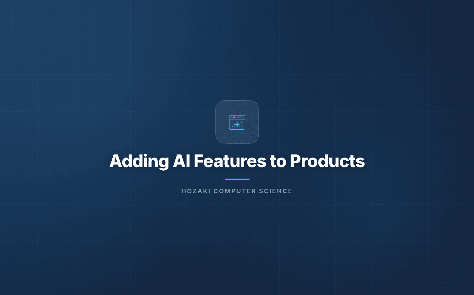 Adding AI Features to Products