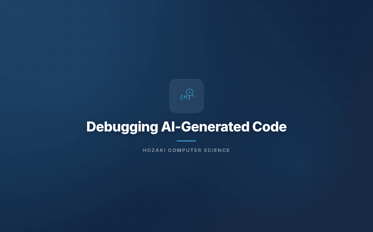 Debugging AI-Generated Code
