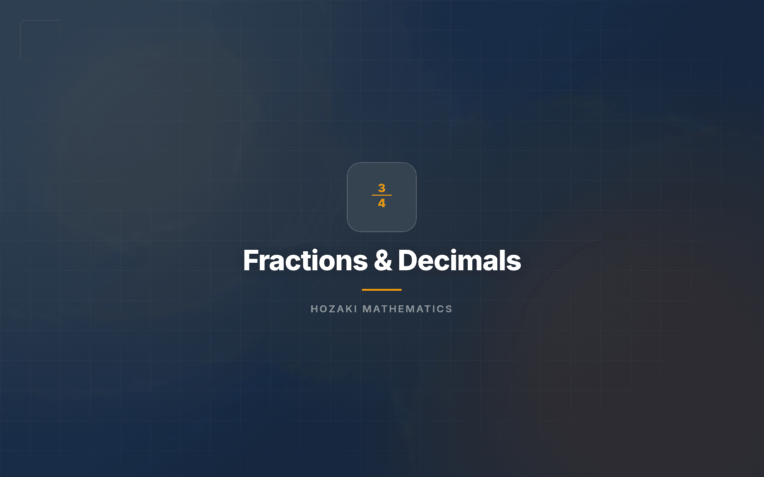Fractions & Decimals