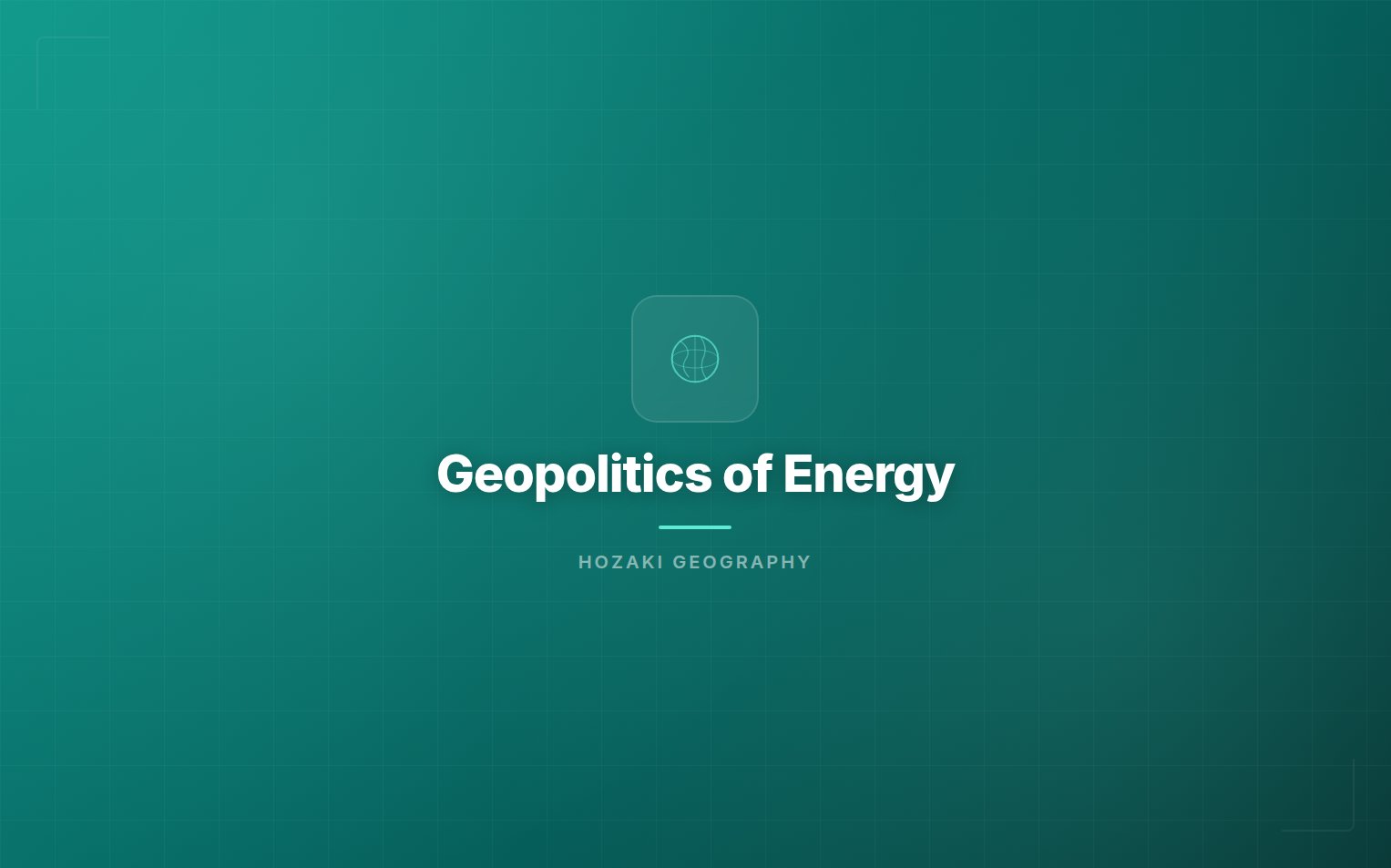 Geopolitics of Energy
