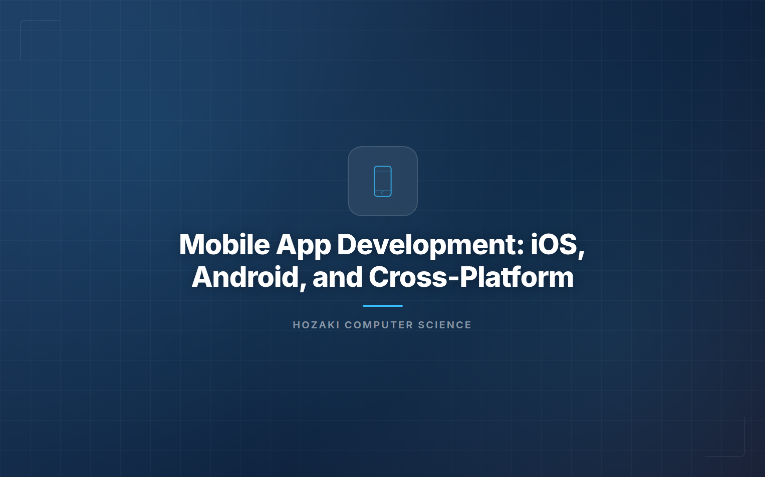 Mobile App Development — iOS, Android, React Native, and Flutter