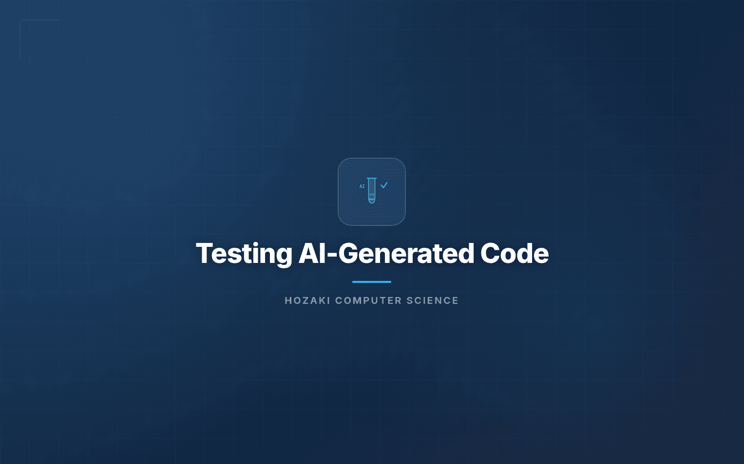 Testing AI-Generated Code