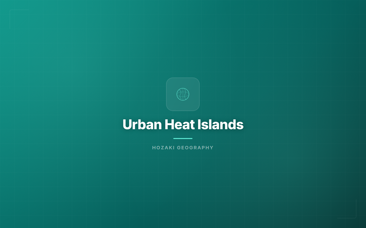 Urban Heat Islands