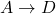 \( A \rightarrow D \)