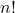 \( n! \)