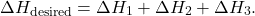 \[ \Delta H_{\text{desired}} = \Delta H_1 + \Delta H_2 + \Delta H_3. \]