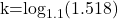 $k=\log_{1.1}(1.518)$