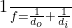 $\frac{1}{f} = \frac{1}{d_o} + \frac{1}{d_i}$
